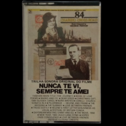 FITA K7 -NUNCA TE VI , SEMPRE TE AMEI Trilha Sonora Original Do Filme ,SBK, Original Ano 1987